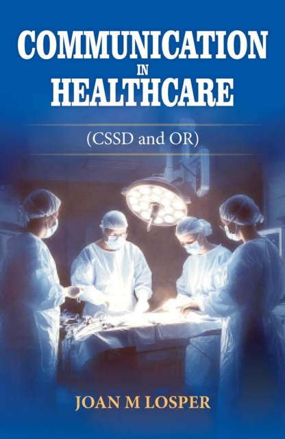 Communication in Healthcare (CSSD and OR)