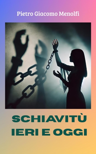 Schiavitu Ieri e Oggi