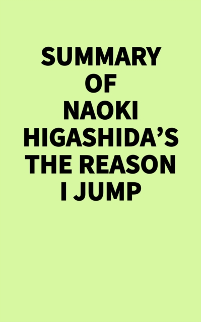 Summary of Naoki Higashida's The Reason I Jump