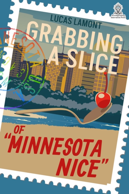 Grabbing A Slice Of &quote;Minnesota Nice&quote;