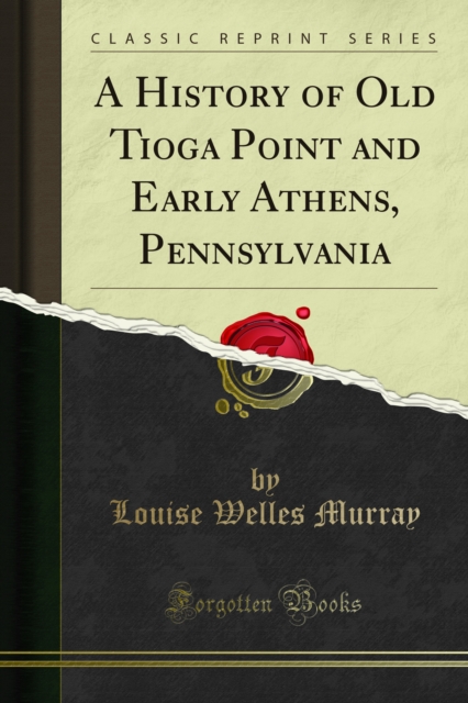 History of Old Tioga Point and Early Athens, Pennsylvania