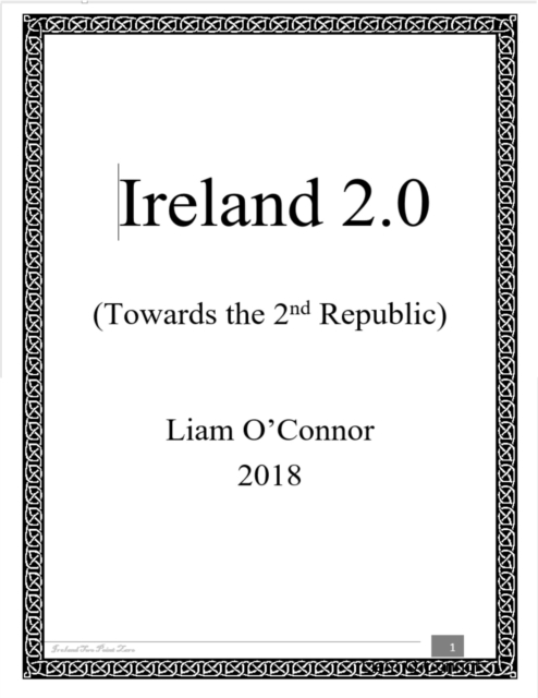 Ireland 2.0 - (Towards the 2nd Republic) 2018