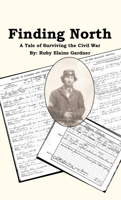 Finding North: A Tale of Surviving the Civil War