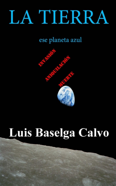 La tierra ese planeta azul