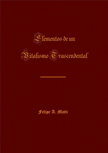 Elementos de un vitalismo trascendental
