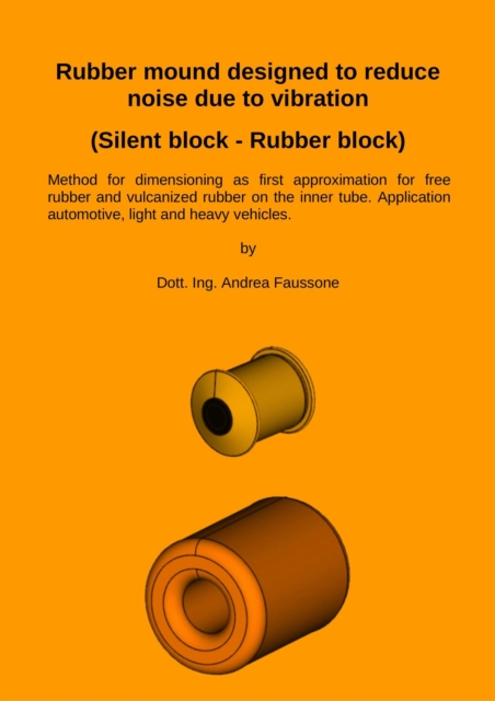 Rubber Mound Designed To Reduce Noise Due To Vibration (Silent Block - Rubber Block)