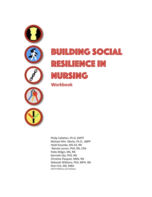 Building Social Resilience in Nursing: A Workbook