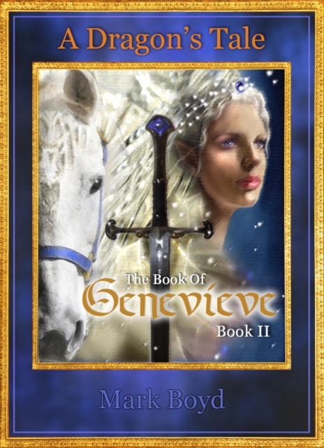 Book of Genevieve - A Dragon's Tale - Book II