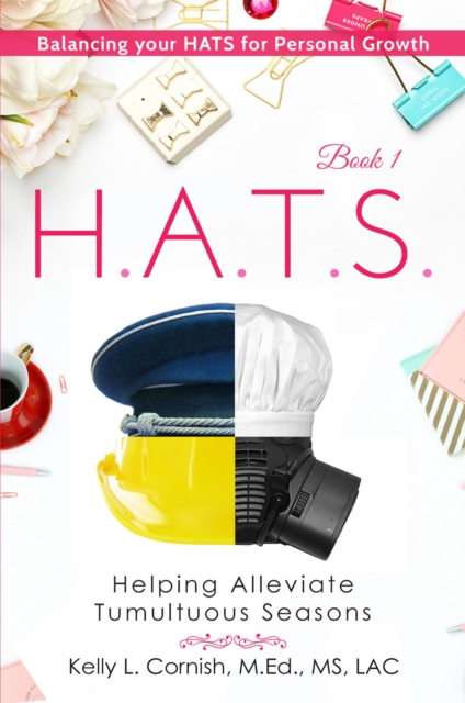 H.A.T.S.  Helping Alleviate Tumultuous Seasons  Volume 1, Book 1
