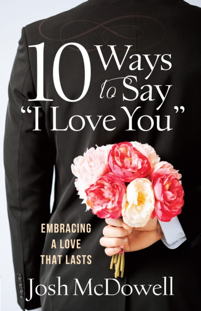 10 Ways to Say &quote;I Love You&quote;