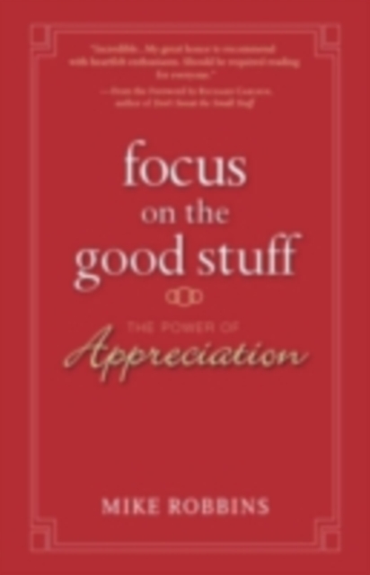 Focus on the Good Stuff