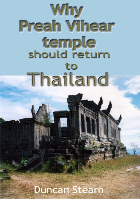 Why Preah Vihear Should be Returned to Thailand