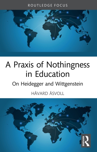 Praxis of Nothingness in Education