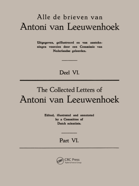 Collected Letters Van Leeuwenhoek, Volume 6
