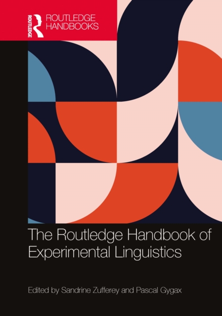 Routledge Handbook of Experimental Linguistics