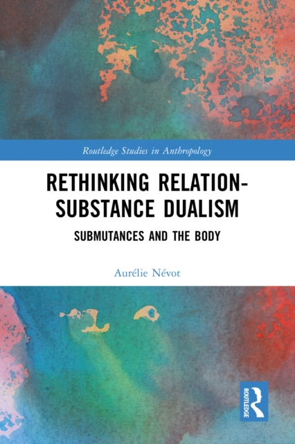 Rethinking Relation-Substance Dualism