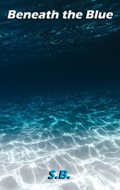 Beneath the Blue