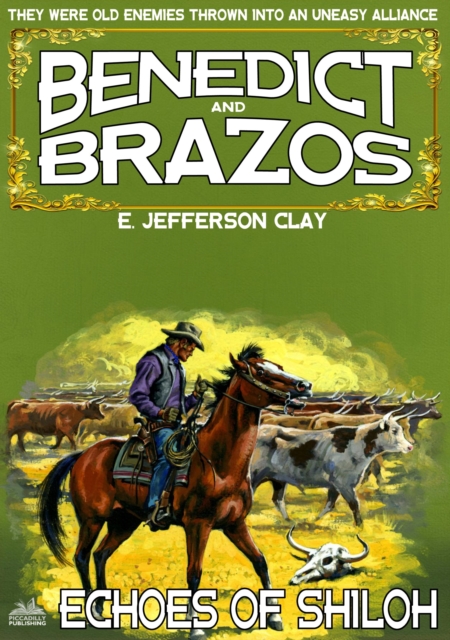 Benedict and Brazos 19: Echoes of Shiloh