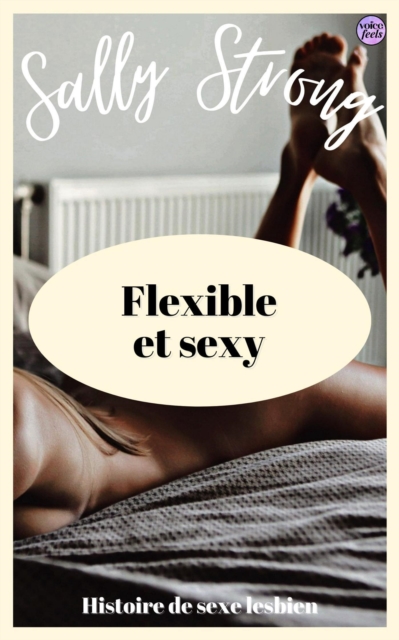 Flexible et sexy