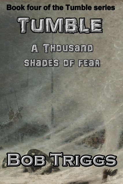 Tumble: A Thousand Shades of Fear