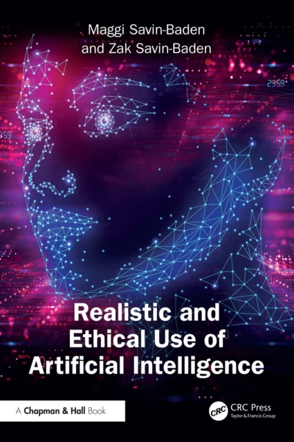 Realistic and Ethical Use of Artificial Intelligence