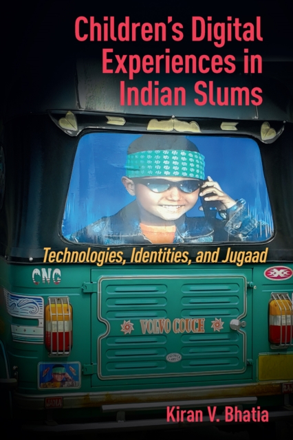 Children's Digital Experiences in Indian Slums
