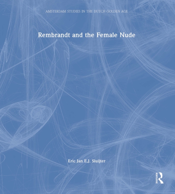 Rembrandt and the Female Nude