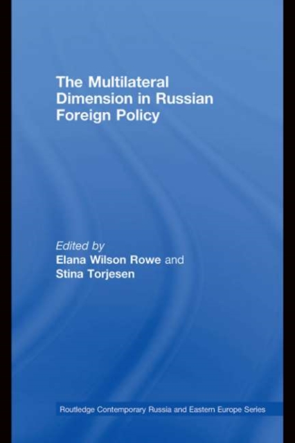 Multilateral Dimension in Russian Foreign Policy