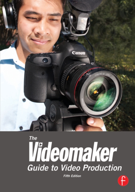 Videomaker Guide to Video Production