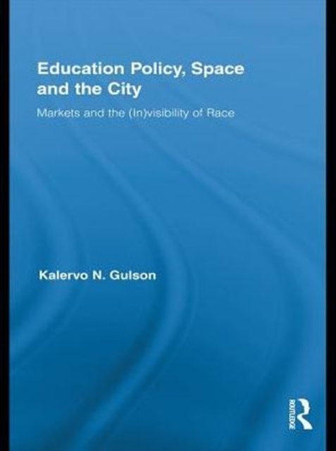 Education Policy, Space and the City