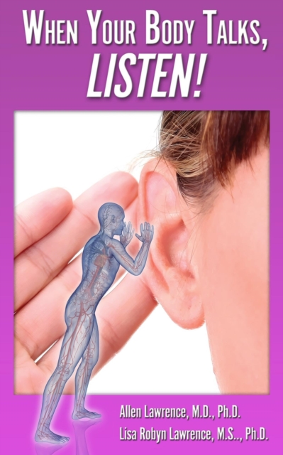 When Your Body Talks, Listen!