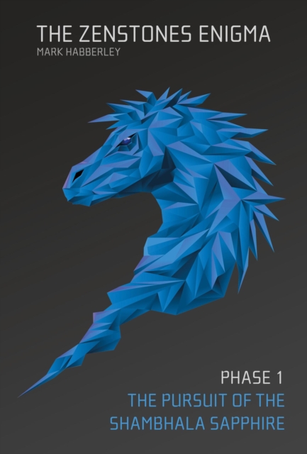 Zenstones Enigma - Phase 1: The Pursuit of the Shambhala Sapphire