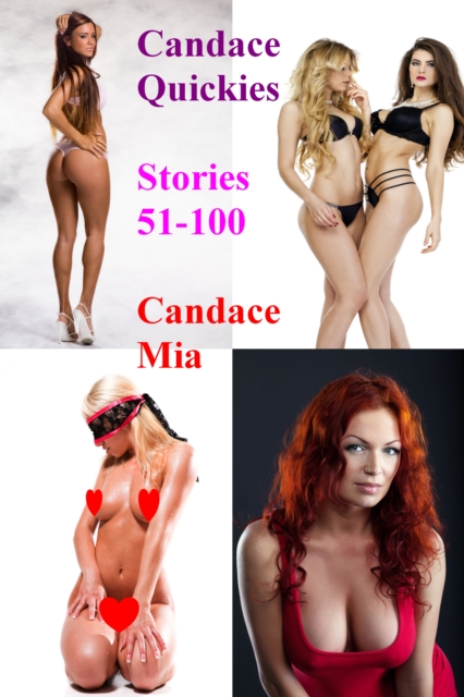 Candace Quickies: Stories 51-100
