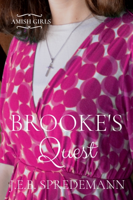 Brooke's Quest (Amish Girls Series - Book 7)