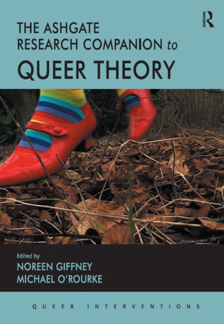 Ashgate Research Companion to Queer Theory