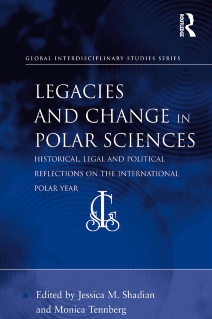 Legacies and Change in Polar Sciences
