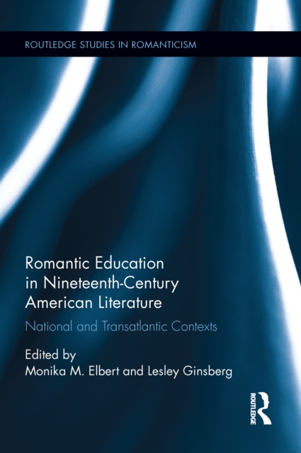 Romantic Education in Nineteenth-Century American Literature