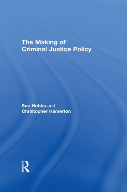 Making of Criminal Justice Policy