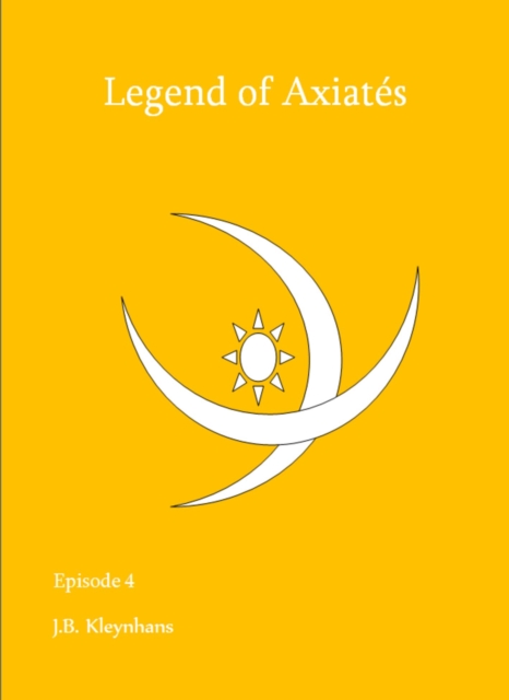 Legend of Axiates Episode 4