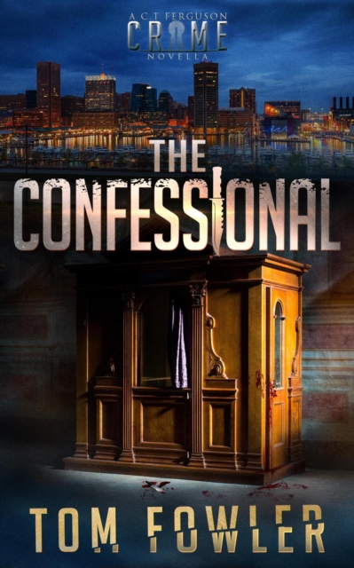 Confessional: A Gripping Crime Novella