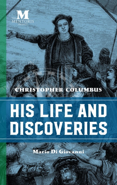 Christopher Columbus: His Life and Discoveries