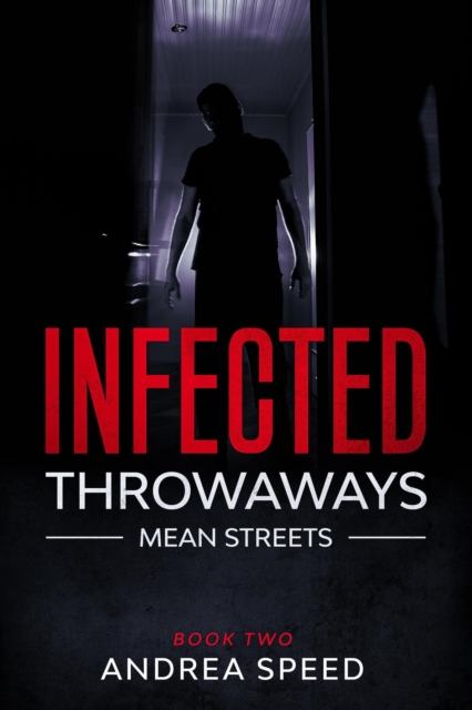 Infected: Throwaways