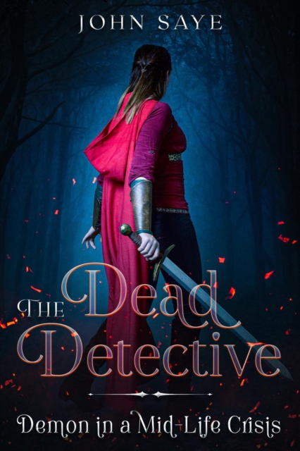 Dead Detective: Demon in a Mid-Life Crisis