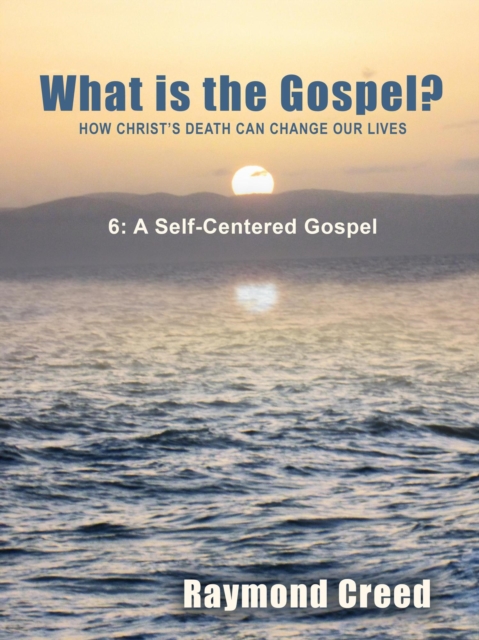 Self-Centred Gospel