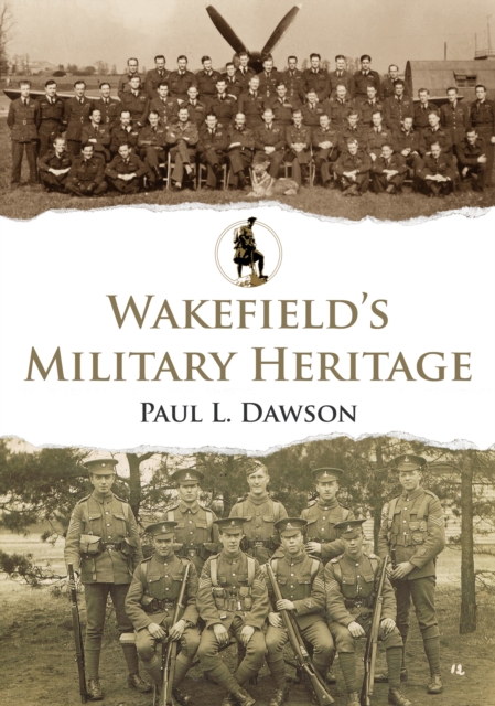 Wakefield's Military Heritage