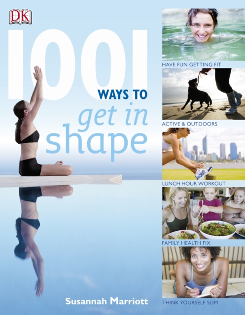 1001 Ways to Get in Shape