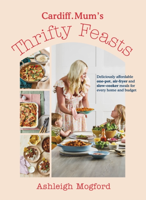 Cardiff Mum s Thrifty Feasts