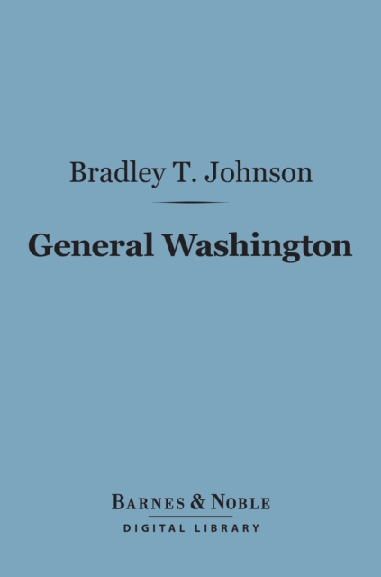 General Washington (Barnes & Noble Digital Library)