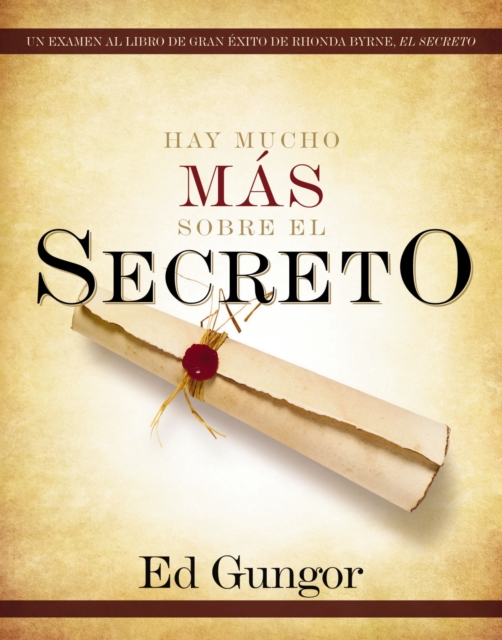 Hay mucho más sobre El secreto