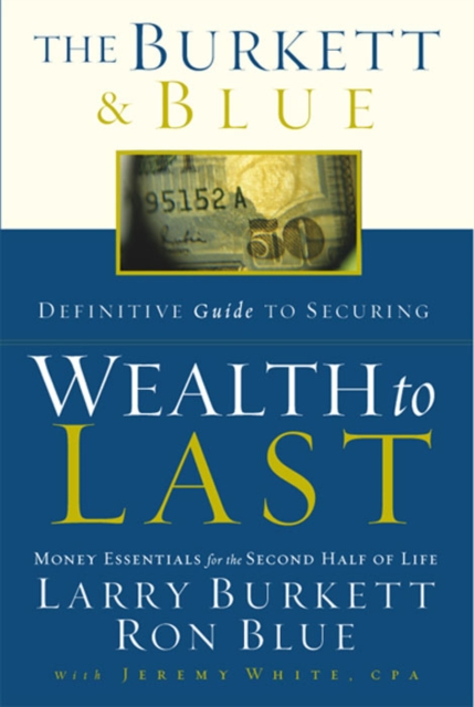 Burkett & Blue Definitive Guide to Securing Wealth to Last